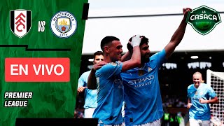 🚨 FULHAM vs MANCHESTER CITY EN VIVO 🔥🏆 PREMIER LEAGUE ⚽