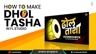 Video thumbnail of "How to make Dhol Tasha Track in FL Studio | Dhol Tasha Oneshot Free download | Synth Studio's"