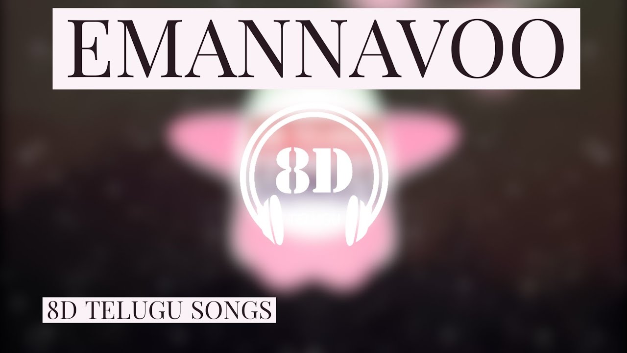 EMANNAVO  NAVAMANMADHUDU  8D TELUGU SONGS  ANIRUDH  DHANUSH  SAMANTHA  AMY JACKSON