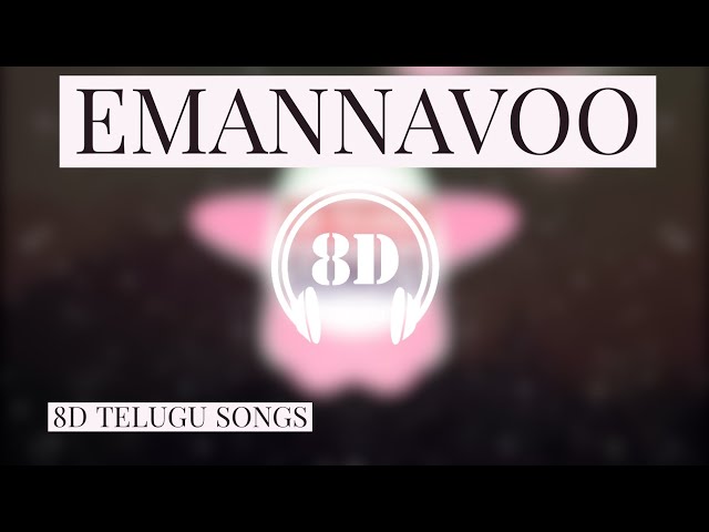 EMANNAVO || NAVAMANMADHUDU || 8D TELUGU SONGS || ANIRUDH || DHANUSH || SAMANTHA || AMY JACKSON class=