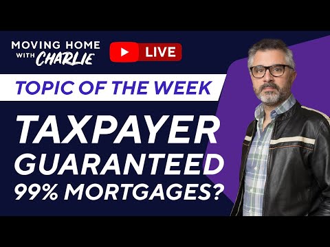 99% Mortgages Taxpayer Guaranteed? Great idea or disaster?