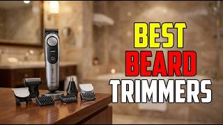 TOP 5 Best Beard Trimmers For Every Budget 2026