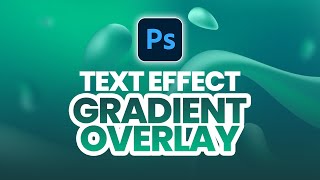 How To Do Gradient Overlay in Photoshop (Text Effect)