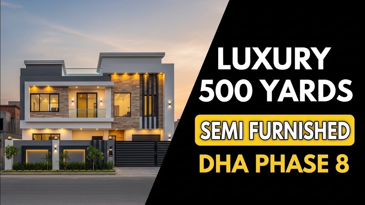 500 YARDS BRAND NEW HOUSE FOR SALE | SEMI FURNISHED | DHA PHASE 8 KARACHI 