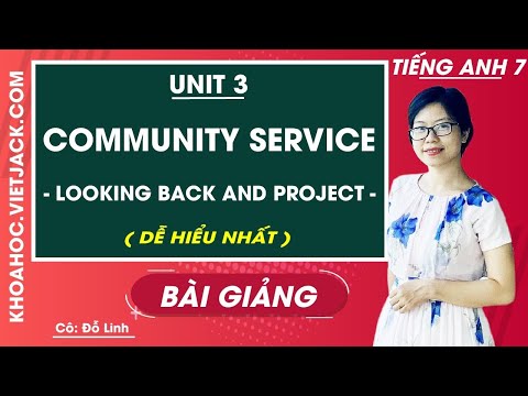 Video Tiếng Anh 7 - Unit 3 Community Service - Looking Back... - youtube