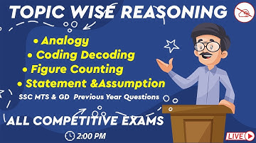 Topic Wise Reasoning | Analogy, Coding Decoding, Figure Counting, Statement & Assumption | 2 pm