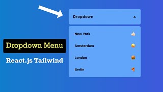 Build a DROPDOWN MENU with REACT.JS and TAILWIND CSS 2023