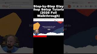 Step-by-Step Etsy Shop Setup Tutorial (2026 Full Walkthrough)