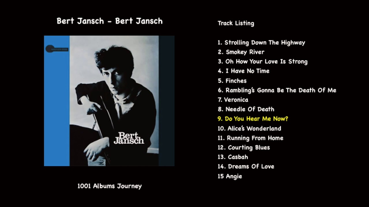 Bert Jansch Do You Hear Me Now Youtube youtube