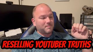 The TRUTH About RESELLING & YOUTUBE