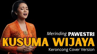 MERINDING! Kusuma Wijaya – Versi Keroncong Paling Syahdu 2026