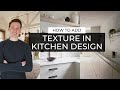 8 ways to add texture to your kitchen design