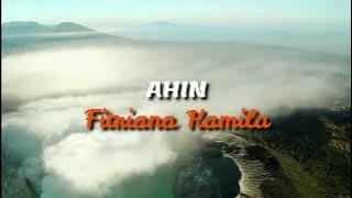 Ahin (Lirik Arab Latin Terjemah) || Sholawat Cover | Fitriana Kamila