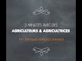 3 min avec des agriculteurs  agricultrices   pratiques agricoles durables 14