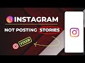 How to Fix Instagram Not Posting Stories on Android | Instagram Not Uploading Stories | INSTA Story