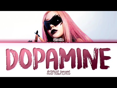 GISELLE Dopamine Lyrics Color Coded Lyrics