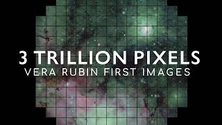 First Images from 3.2 Trillion Pixel Camera Vera Rubin Telescope