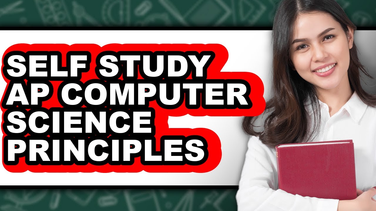 How To Self Study AP Computer Science Principles (Updated) - YouTube