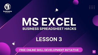 Learn Ms Excel Business Spreadsheet Hacks 2022 - Lesson 3