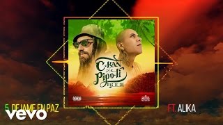 Video-Miniaturansicht von „C-Kan & Pipo Ti - Dejame En Paz ft. Alika“