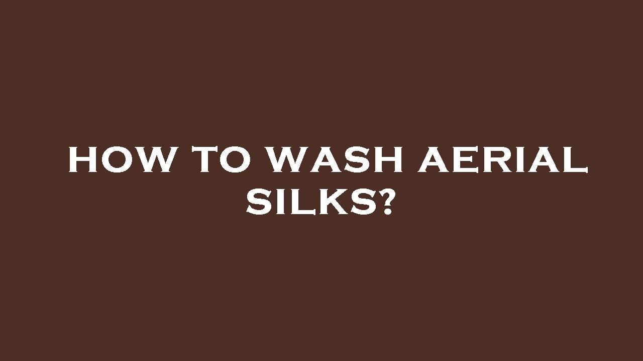 How to wash aerial silks? YouTube