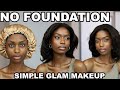 NO FOUNDATION | SIMPLE GLAM MAKEUP LOOK ON DARKSKIN