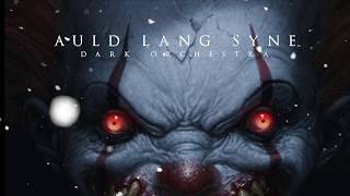 Dark Auld Lang Syne | Dark New Year