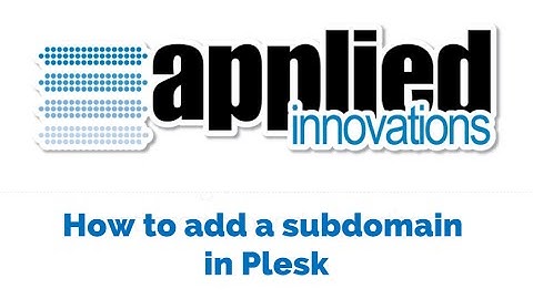 How to Add a Subdomain in Plesk