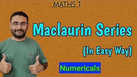Maclaurin Series | Numericals | Maths 1 | BTech 1st year | Engineering | BSc