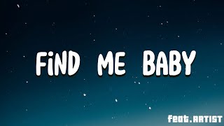 FIND ME BABY song (feat.ARTIST)