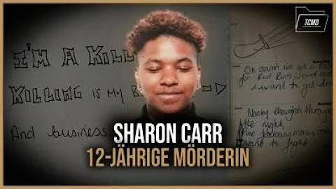 Sharon Carr mit 12 Jahren Lebenslang verurteilt | ...