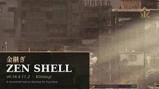 Zen Shell v6.16.4.11.2 "Kintsugi" — A QML-native Desktop for Hyprland (Arch Linux Ricing)
