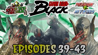 Rider Time Archive: Kamen Rider Black: Episodes 39-43