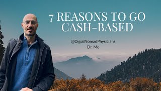 7 Reasons Why Your Own Cash-Based Medical Practice Beats Employment
