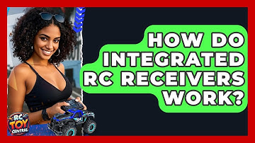 How Do Integrated RC Receivers Work? - RC Toy Central
