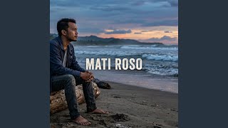 Mati Roso