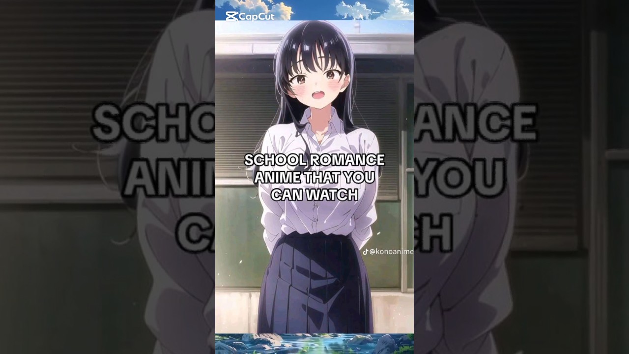 school Romance Animes that you can watch