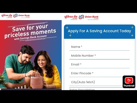 How to open bank account in Union Bank | Union Bank Saving Account ...