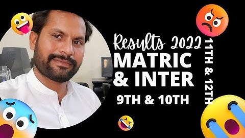 10th result 2022 | 9th result date 2022 |12th result 2022 | 11th result date