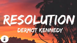 Dermot Kennedy - Resolution (Lyrics)