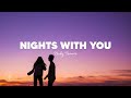 Nicky Romero - Nights With You (Lyrics)