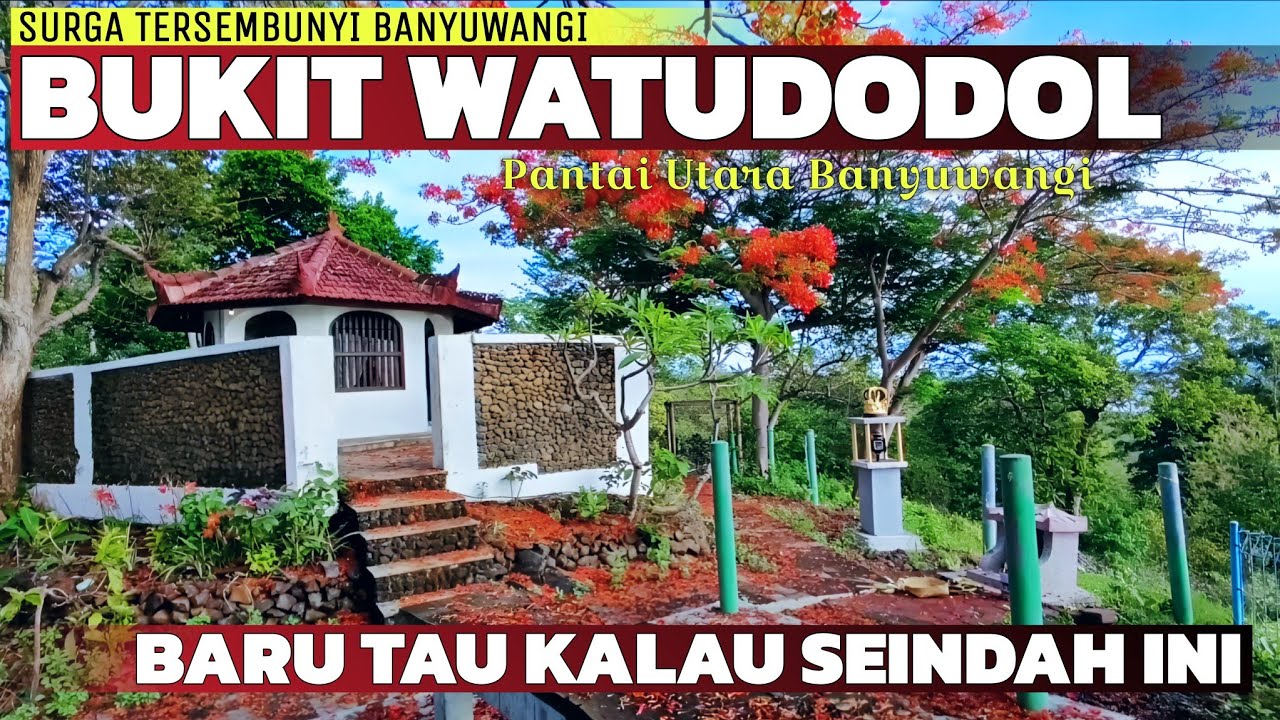 Keindahan Tersembunyi Banyuwangi !!! Melihat Keindahan Bukit Watu Dodol Banyuwangi Terbaru