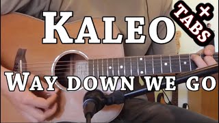 KALEO - Way Down We Go Guitar Cover and Tab