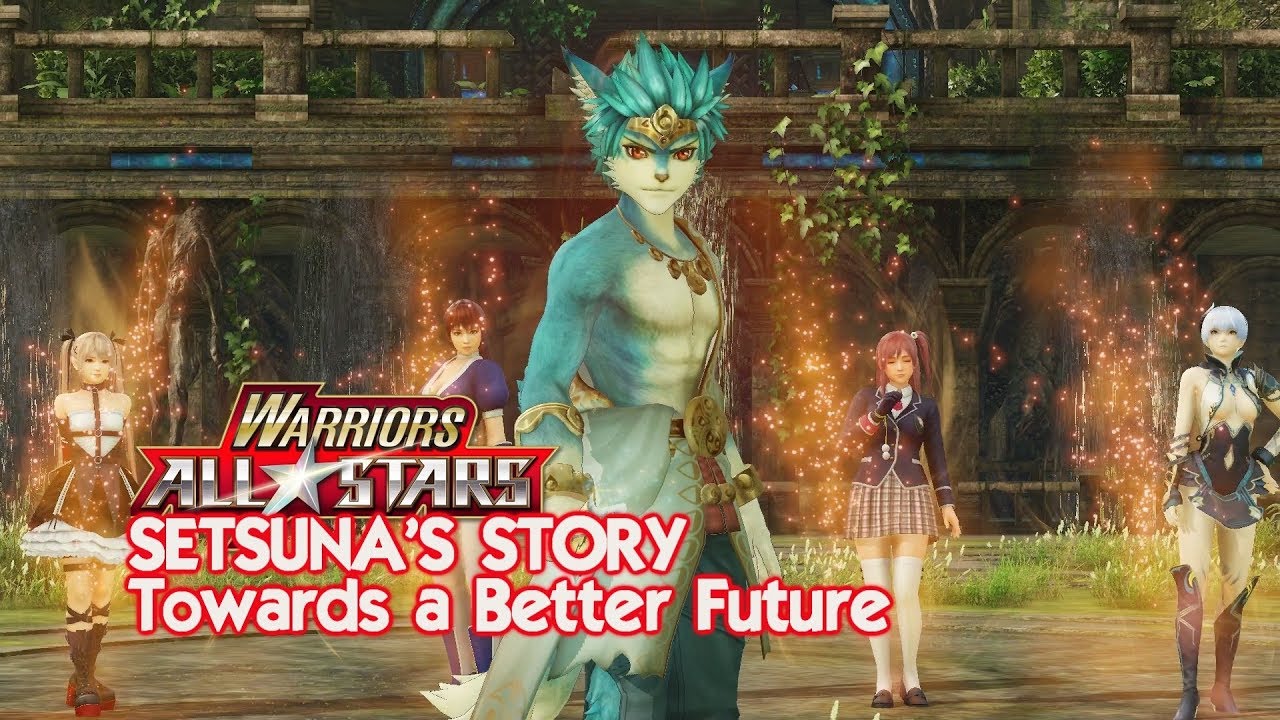 Warriors All-Stars | Setsuna's Story | Towards a Better Future