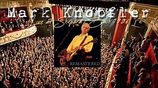 Mark Knopfler live at Shepards Bush 1996-05-25 (Audio Remastered)