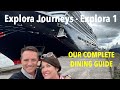 Explora 1 by explora journeys  our complete dining guide