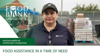 The Mexican-American Opportunity Foundation (MAOF) Provides Food Assistance in a Time of Need