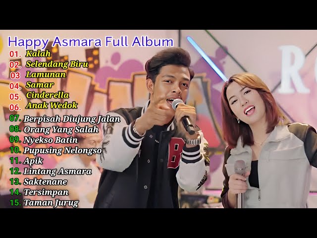 HAPPY ASMARA Feat HASAN TOYS-KALAH - SELENDANG BIRU - LAMUNAN FULL ALBUM 2024 class=