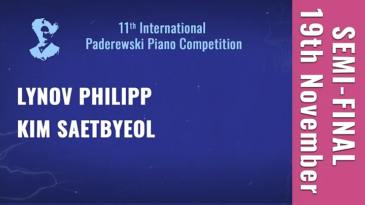 Semi-final | 19th November | Lynov, Kim | Paderews...