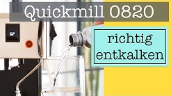 Quickmill Thermoblock Siebträgermaschine richtig entkalken (0820, 3000, 3004)